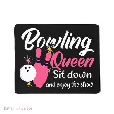 Bowling Queen, Funny Bowling Mousepad