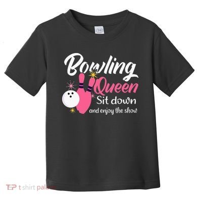 Bowling Queen, Funny Bowling Toddler T-Shirt
