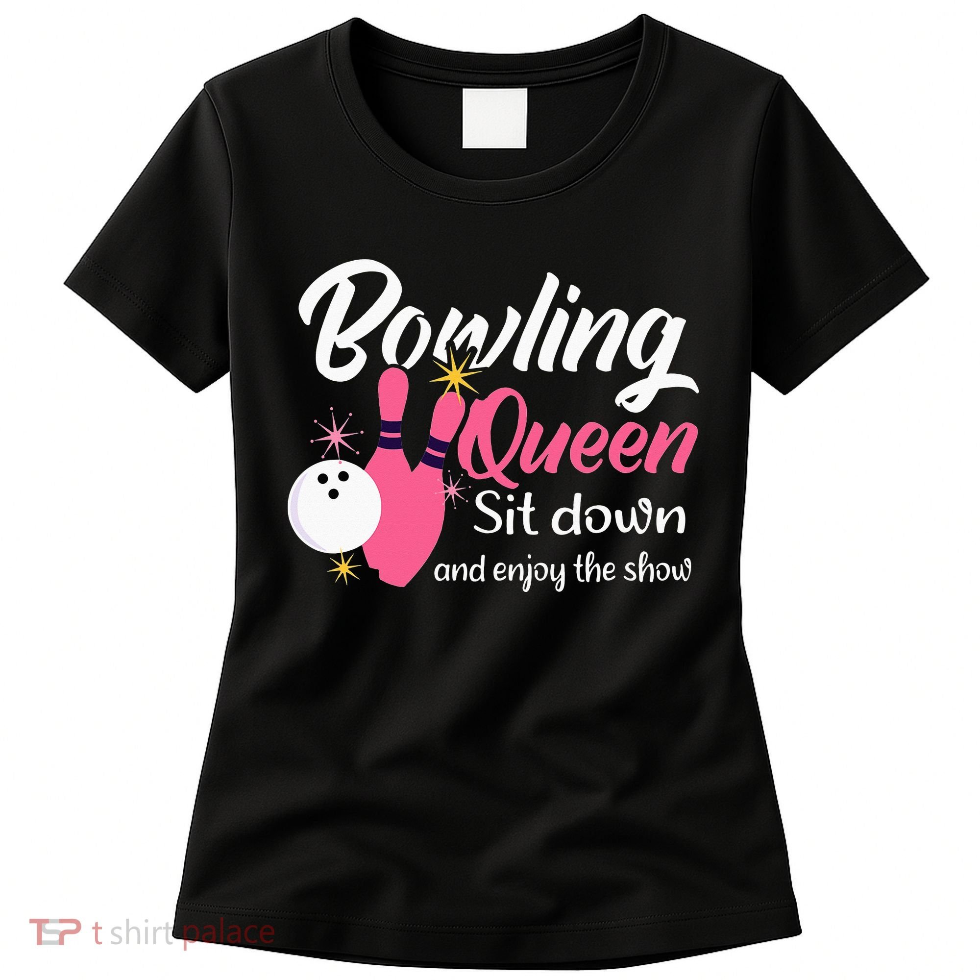 Bowling Queen, Funny Bowling Women's T-Shirt