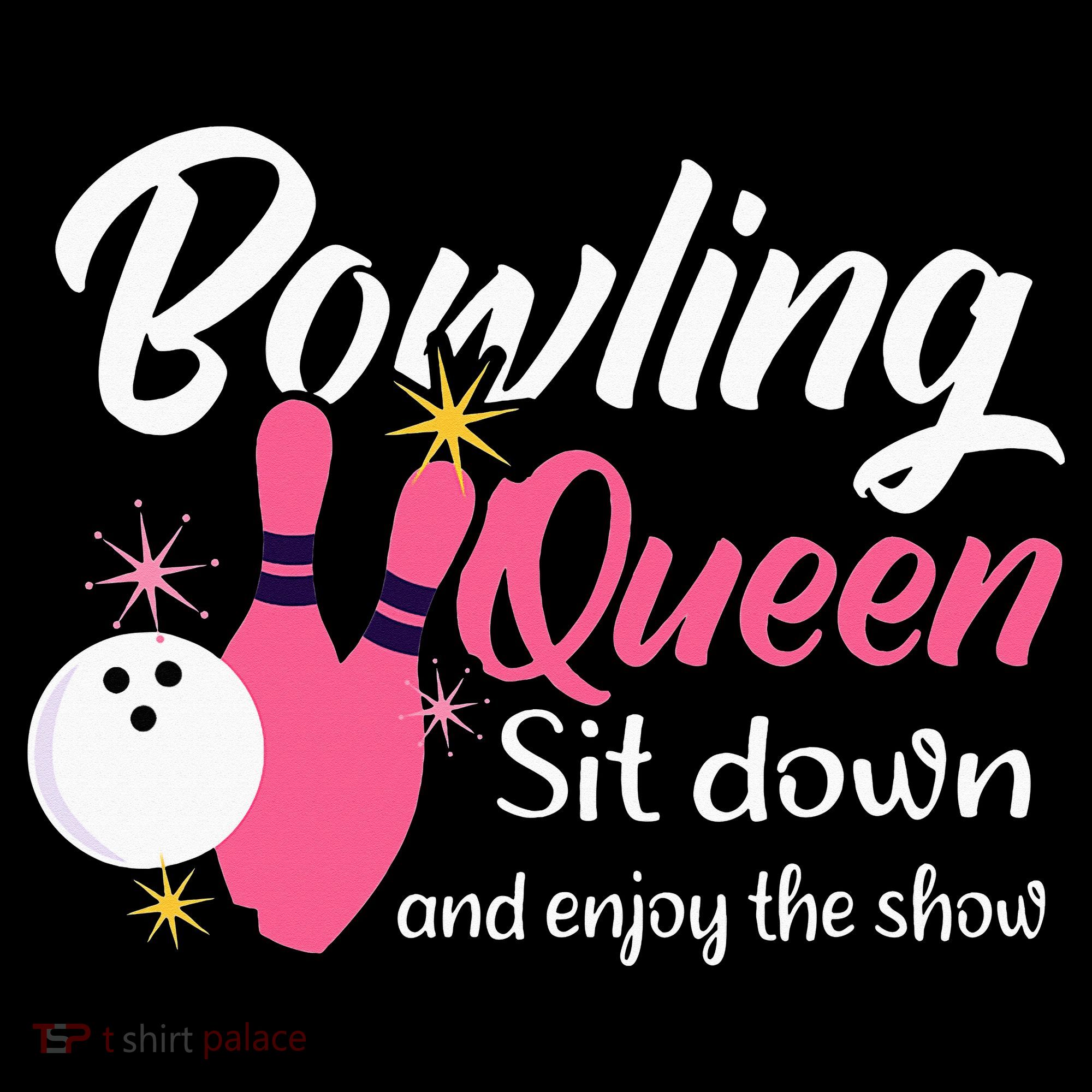 Bowling Queen, Funny Bowling Women's T-Shirt
