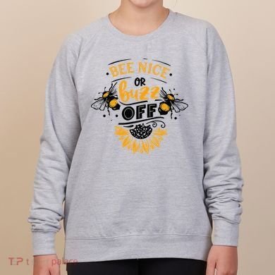 Beekeeper Quote Honey Bee Quote Bee Nice Or Buzz Off Women's Sweatshirt