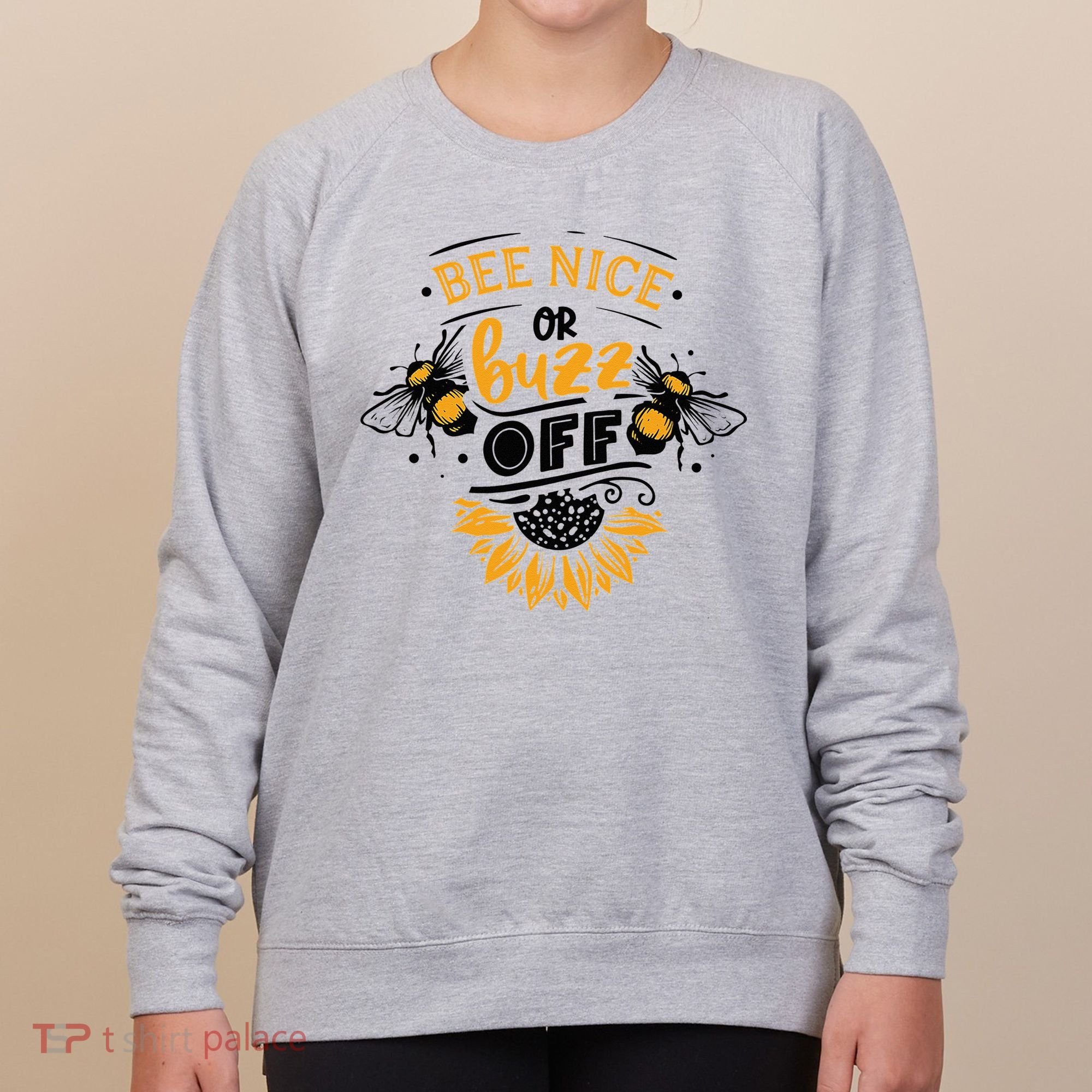 Beekeeper Quote Honey Bee Quote Bee Nice Or Buzz Off Women's Sweatshirt