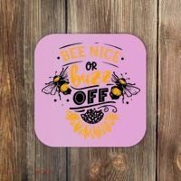 Beekeeper Quote Honey Bee Quote Bee Nice Or Buzz Off Coaster thumb 0