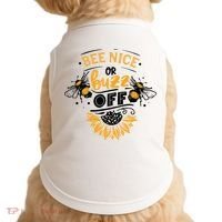 Beekeeper Quote Honey Bee Quote Bee Nice Or Buzz Off Doggie Tank thumb 0