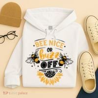 Beekeeper Quote Honey Bee Quote Bee Nice Or Buzz Off Hoodie thumb 4