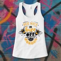 Beekeeper Quote Honey Bee Quote Bee Nice Or Buzz Off Women's Tank Top thumb 3