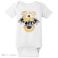 Beekeeper Quote Honey Bee Quote Bee Nice Or Buzz Off Baby Bodysuit thumb 0