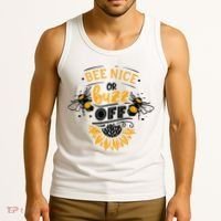 Beekeeper Quote Honey Bee Quote Bee Nice Or Buzz Off Tank Top thumb 3