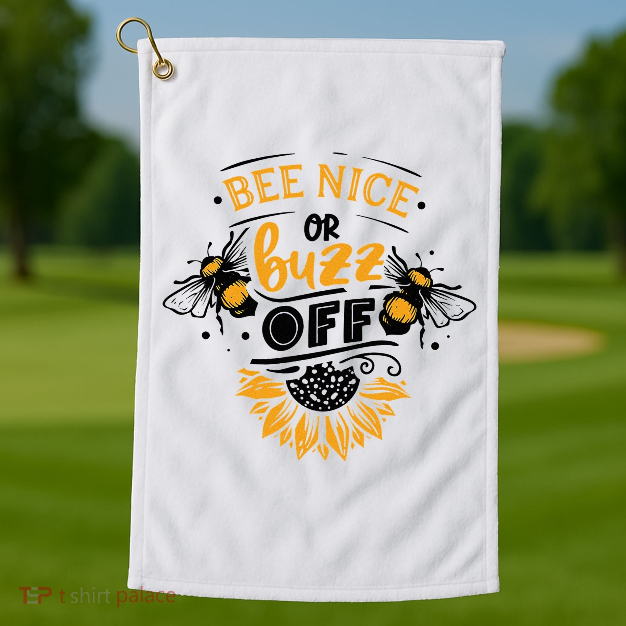 Beekeeper Quote Honey Bee Quote Bee Nice Or Buzz Off Golf Towel