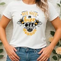 Beekeeper Quote Honey Bee Quote Bee Nice Or Buzz Off Women's T-Shirt thumb 2