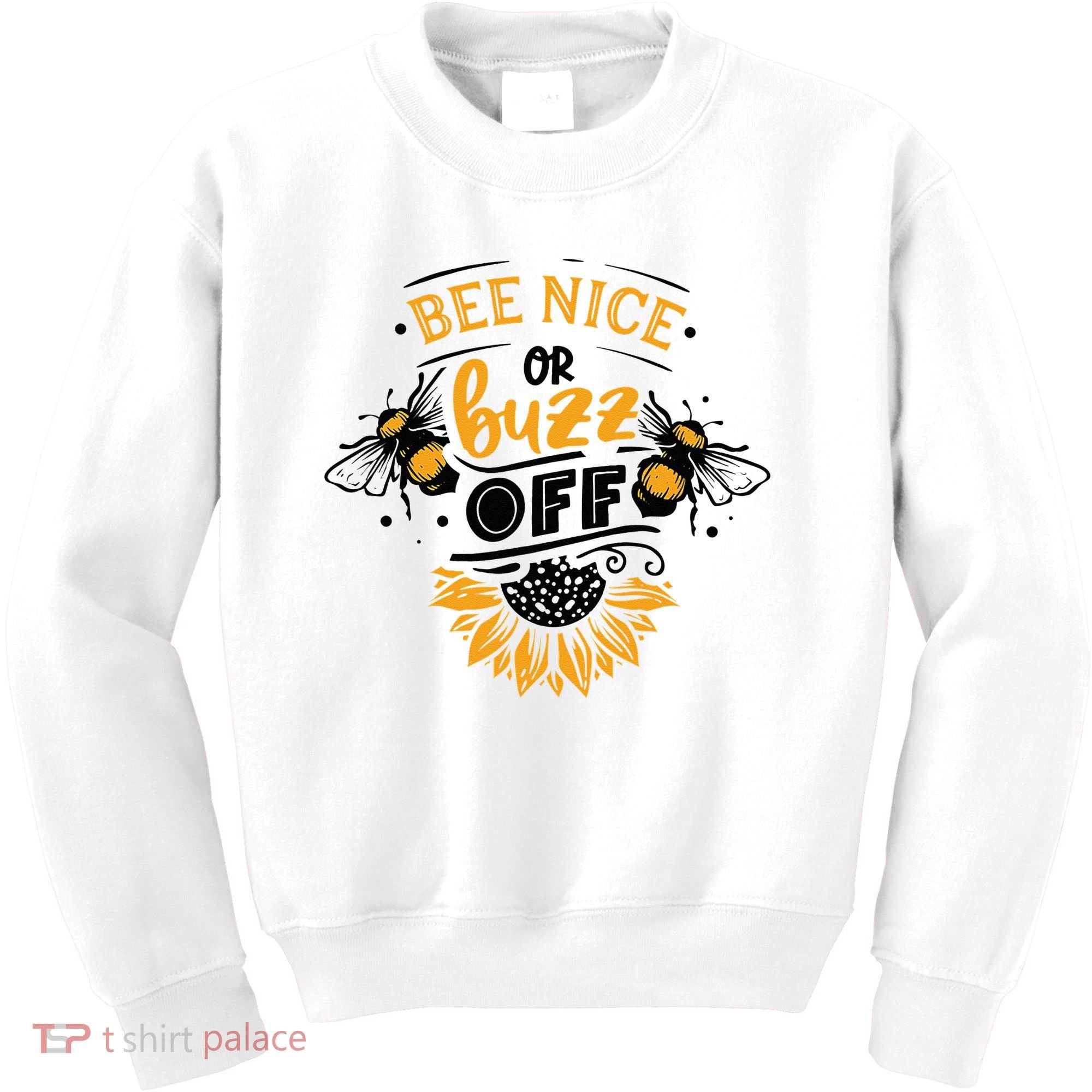 Beekeeper Quote Honey Bee Quote Bee Nice Or Buzz Off Kids Sweatshirt