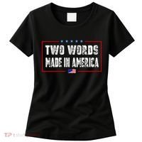 BIDEN QUOTE Two Words, Made In America Women's T-Shirt thumb 0