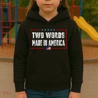 BIDEN QUOTE Two Words, Made In America Kids Hoodie thumb 3