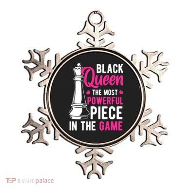 Black Queen The Most Powerful Piece In The Game Wo Ornament