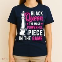 Black Queen The Most Powerful Piece In The Game Wo T-Shirt thumb 4