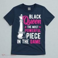 Black Queen The Most Powerful Piece In The Game Wo T-Shirt thumb 5
