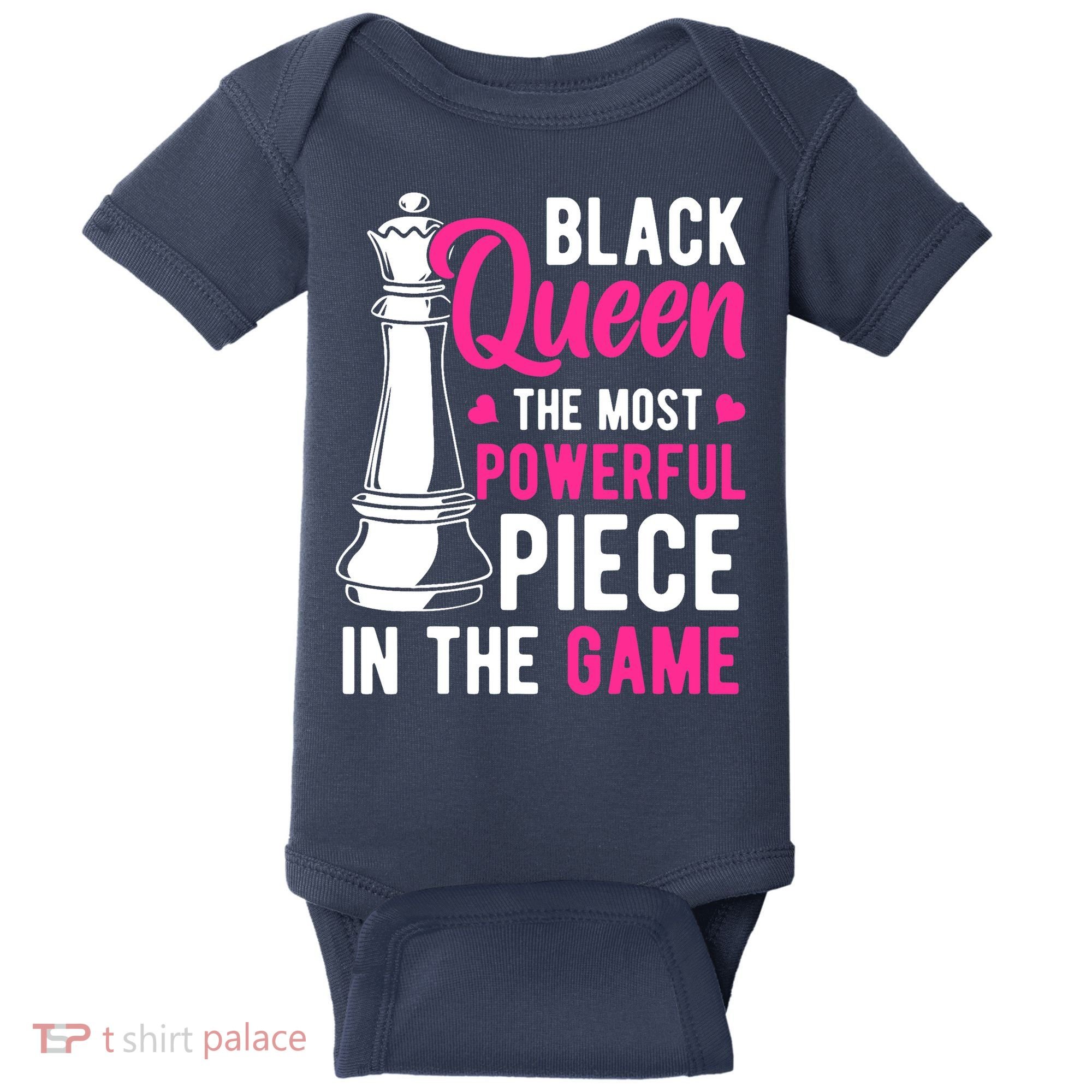 Black Queen The Most Powerful Piece In The Game Wo Baby Bodysuit