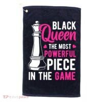 Black Queen The Most Powerful Piece In The Game Wo Golf Towel thumb 0