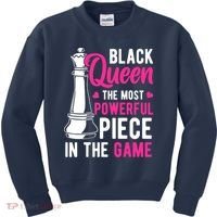 Black Queen The Most Powerful Piece In The Game Wo Kids Sweatshirt thumb 0