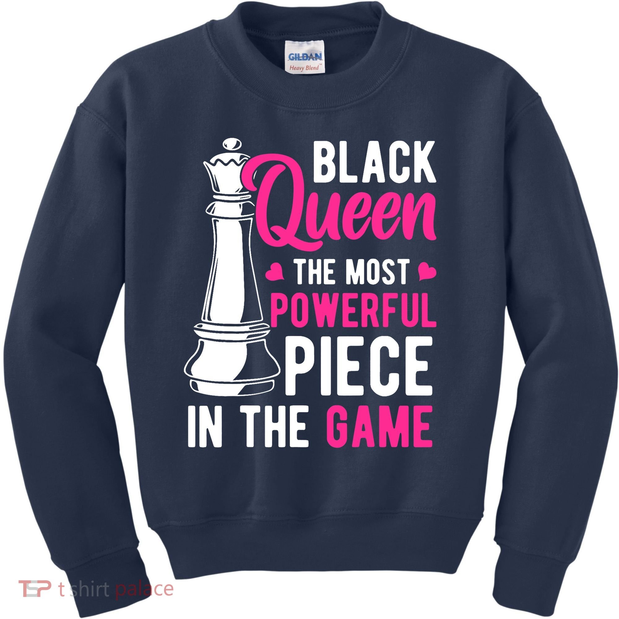 Black Queen The Most Powerful Piece In The Game Wo Kids Sweatshirt