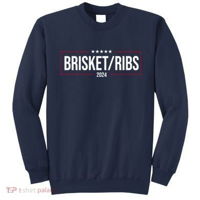Brisket Ribs 2024 Political Sweatshirt