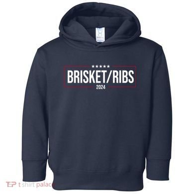 Brisket Ribs 2024 Political Toddler Hoodie