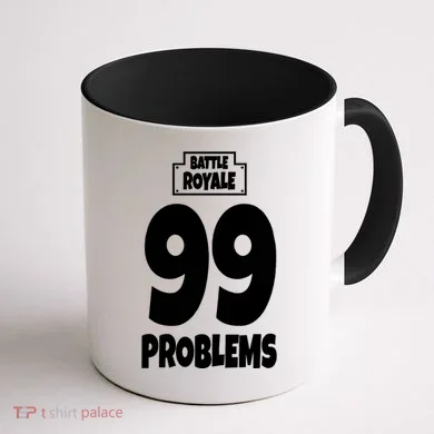 Battle Royale 99 Problems Coffee Mug back