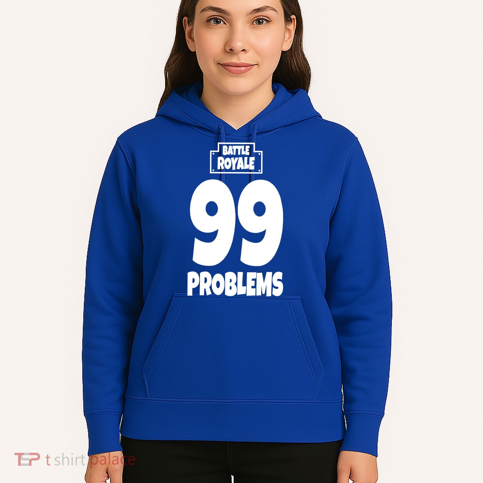 Battle Royale 99 Problems Hoodie