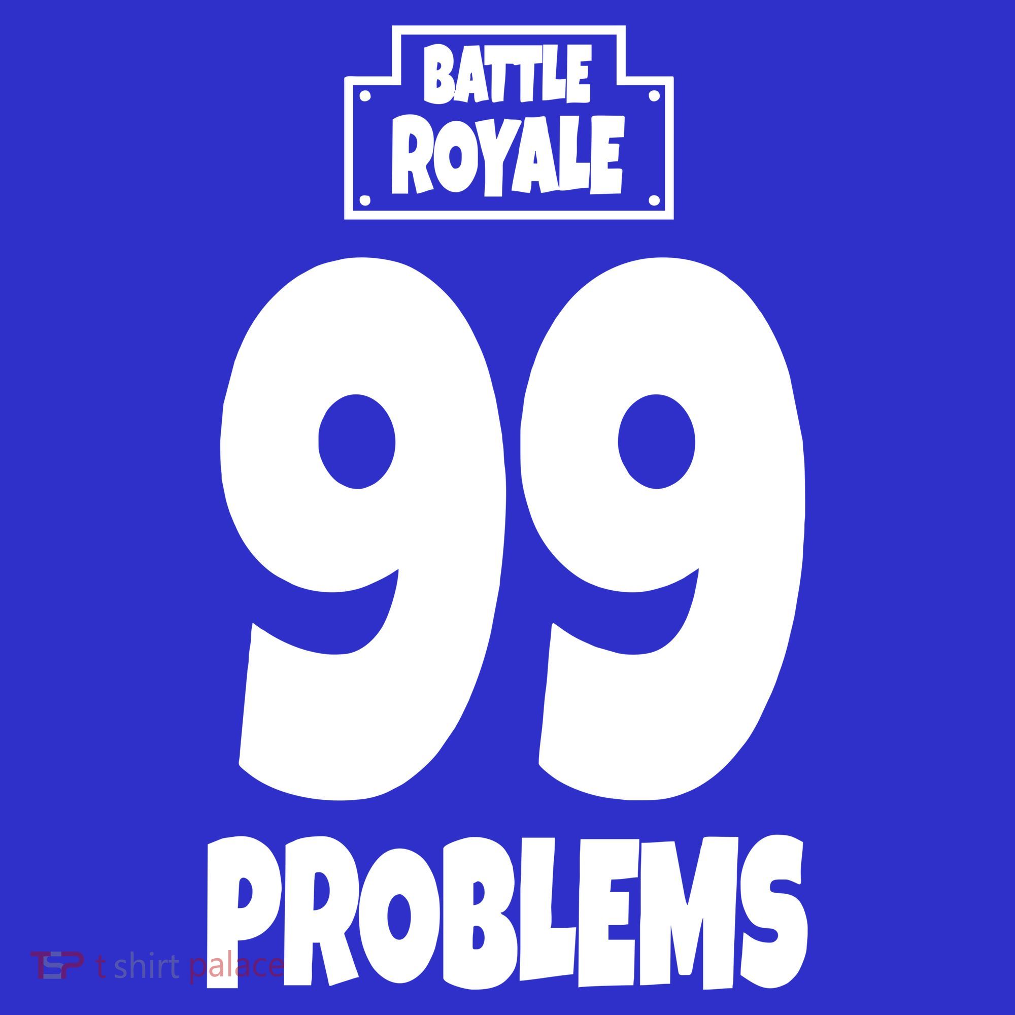 Battle Royale 99 Problems Hoodie
