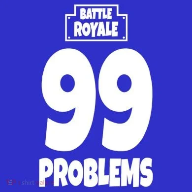 Battle Royale 99 Problems Sweatshirt