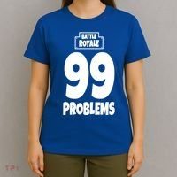 Battle Royale 99 Problems T-Shirt thumb 4