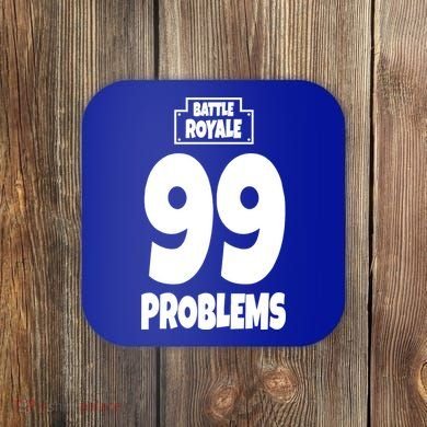Battle Royale 99 Problems Coaster