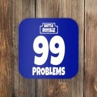 Battle Royale 99 Problems Coaster thumb 0