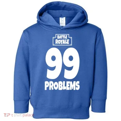 Battle Royale 99 Problems Toddler Hoodie