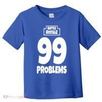 Battle Royale 99 Problems Toddler T-Shirt thumb 0