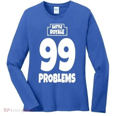 Battle Royale 99 Problems Women's Long Sleeve Shirt