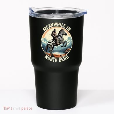 Bigfoot Riding A Zebra Meanwhile In North Bend Tumbler