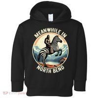 Bigfoot Riding A Zebra Meanwhile In North Bend Toddler Hoodie thumb 0