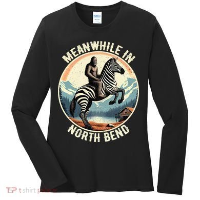 Bigfoot Riding A Zebra Meanwhile In North Bend Women's Long Sleeve Shirt