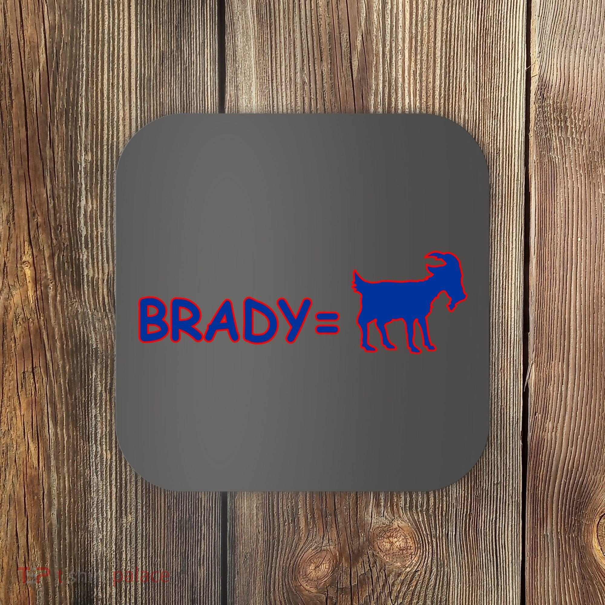 Brady Equals The Goat New England Coaster