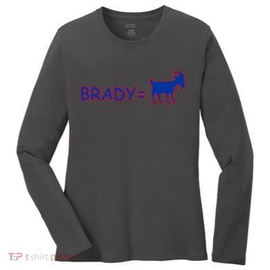 Brady Equals The Goat New England Women's Long Sleeve Shirt