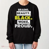 Brains Beauty Black Woke Proud Women's Sweatshirt thumb 0