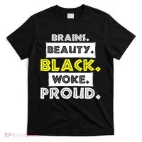 Brains Beauty Black Woke Proud T-Shirt thumb 0