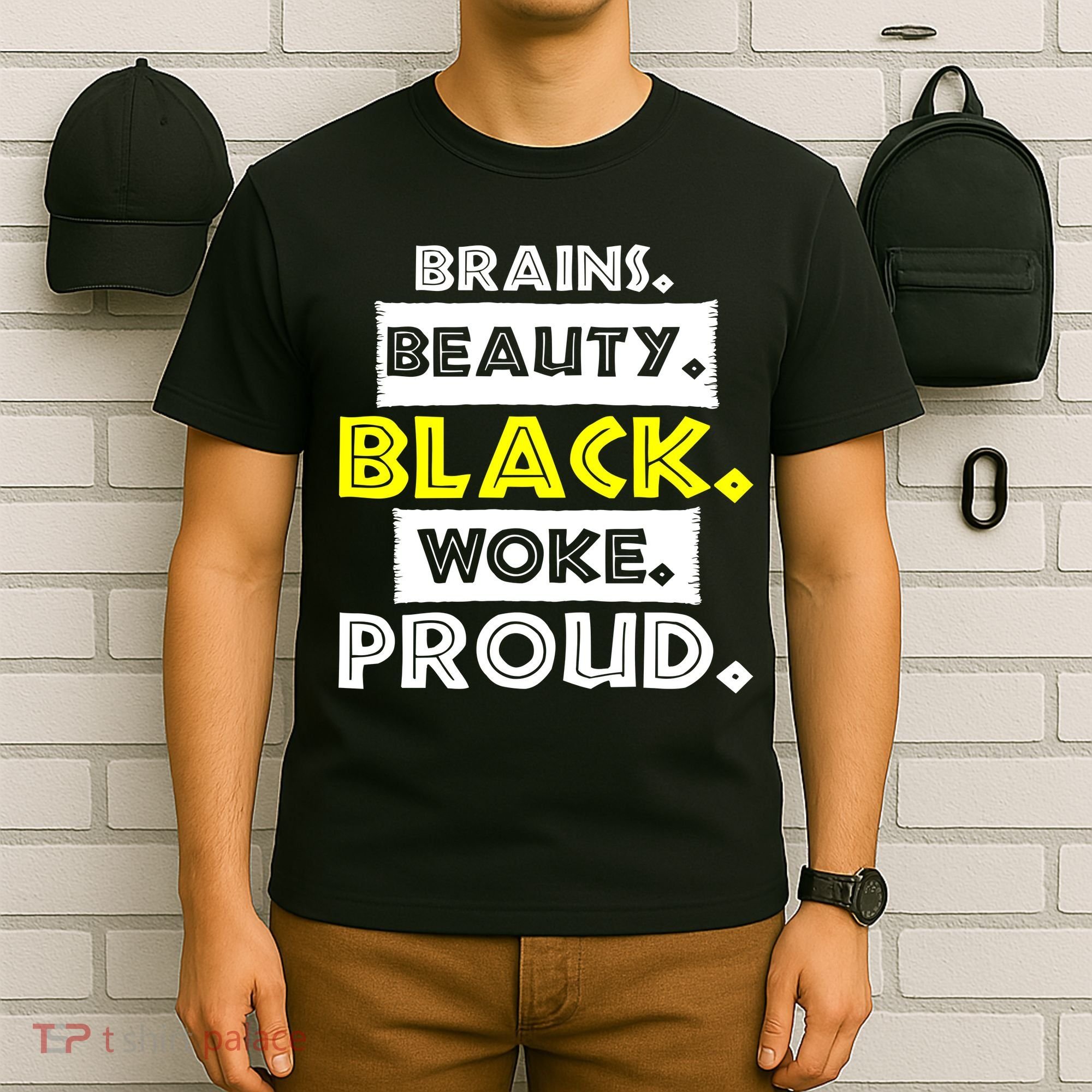 Brains Beauty Black Woke Proud T-Shirt