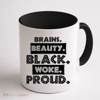 Brains Beauty Black Woke Proud Coffee Mug thumb 1