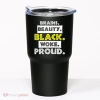 Brains Beauty Black Woke Proud Tumbler thumb 0