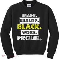 Brains Beauty Black Woke Proud Kids Sweatshirt thumb 0