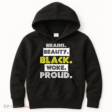 Brains Beauty Black Woke Proud Kids Hoodie