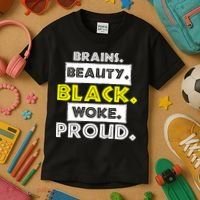 Brains Beauty Black Woke Proud Kids T-Shirt thumb 3