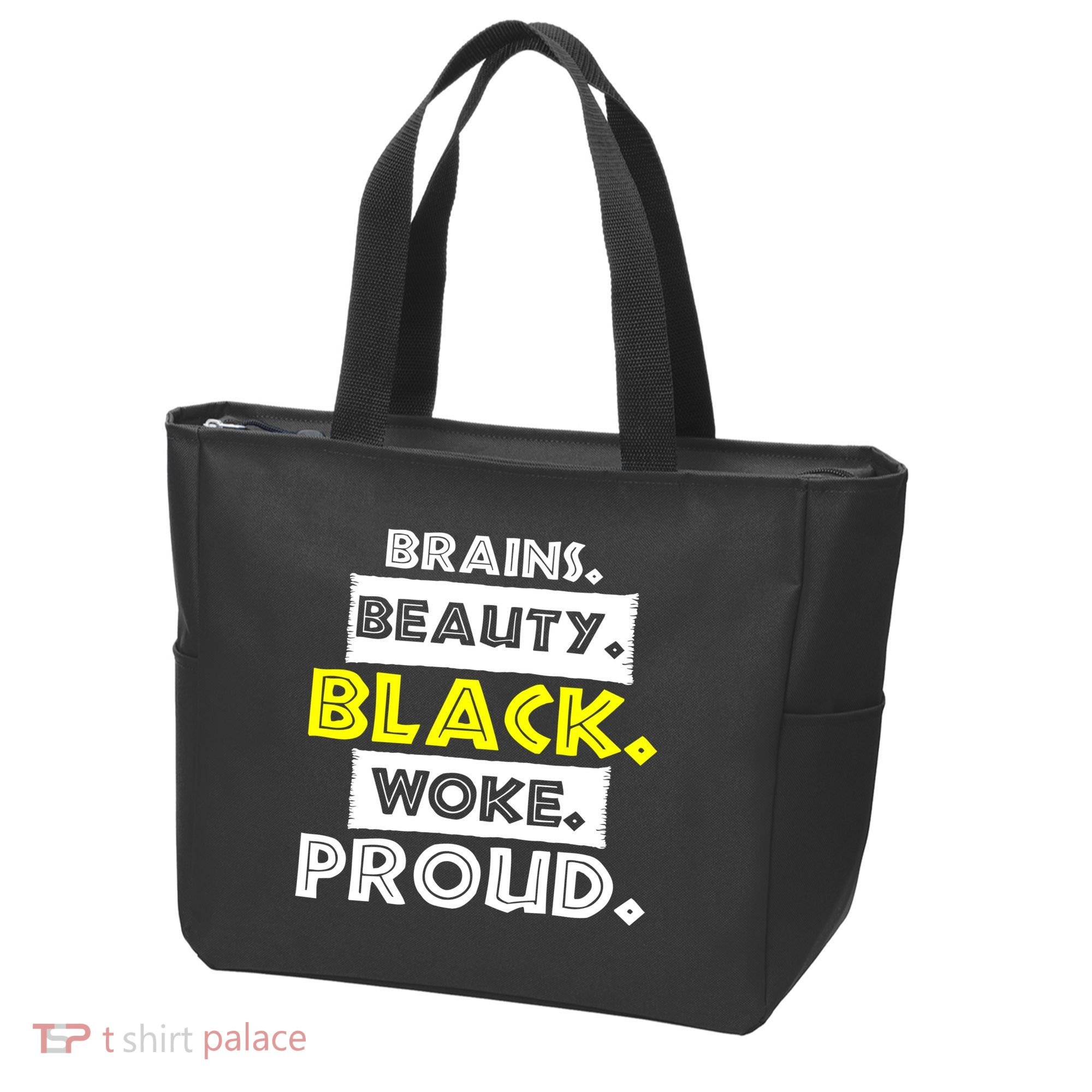 Brains Beauty Black Woke Proud Tote Bag